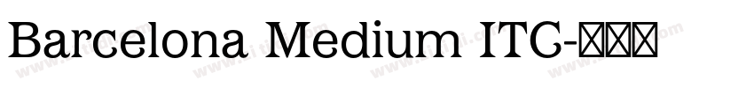 Barcelona Medium ITC字体转换